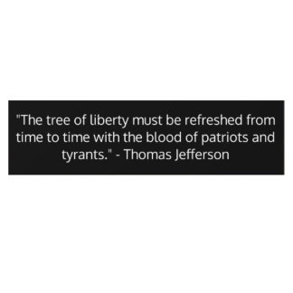 Berühmtes Thomas Jefferson Zitat, Baum der Freihei Autoaufkleber