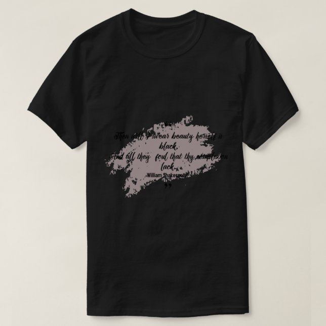 Berühmtes William-Shakespeare-Gedicht T-Shirt (Design vorne)
