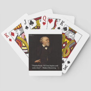 Berühmtes Zitat von Robert Browning über Muttersch Spielkarten