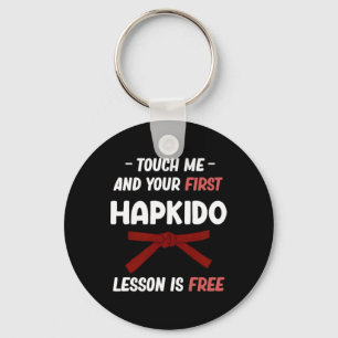 Berühre mich und deine erste Hapkido-Lektion ist k Schlüsselanhänger