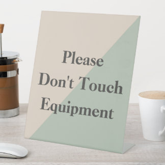 Berühren Sie die Ausrüstung nicht – Professionelle Sockelschild