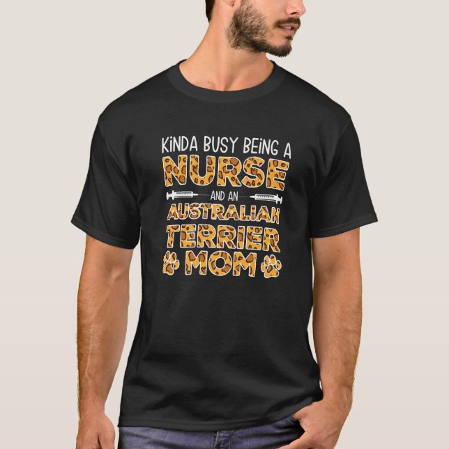beschäftigt als Krankenschwester Dog Mother - Aust T-Shirt (Vorderseite)