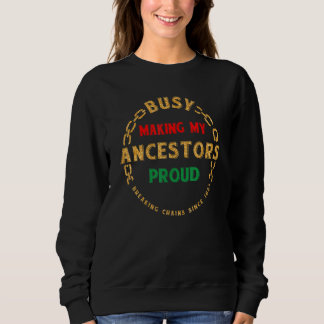 beschäftigt damit, meine Vorfahren stolz auf schwa Sweatshirt