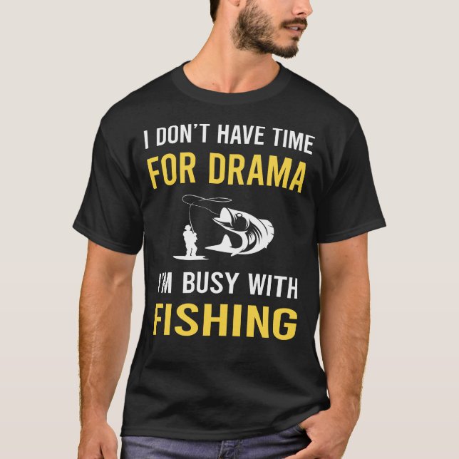 beschäftigt mit der Fischerei T-Shirt (Vorderseite)