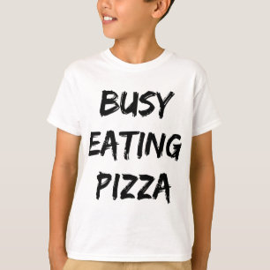 beschäftigt Pizza Trendrate Quote essen T-Shirt