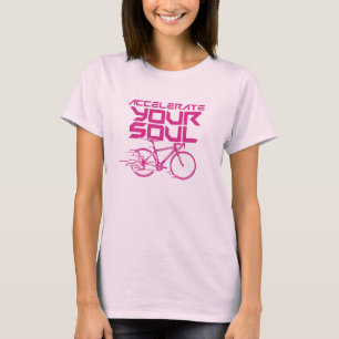 Beschleunige deine Seelenradtour T-Shirt