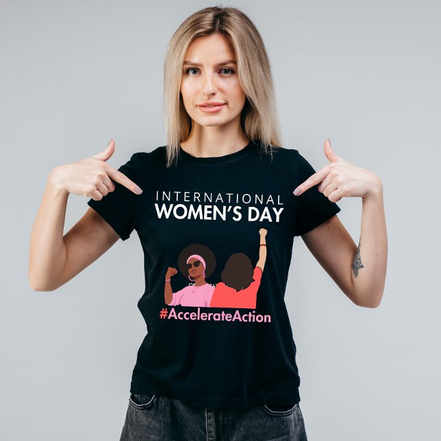 Beschleunigte Aktion Internationaler Frauentag 202 T-Shirt (Von Creator hochgeladen)