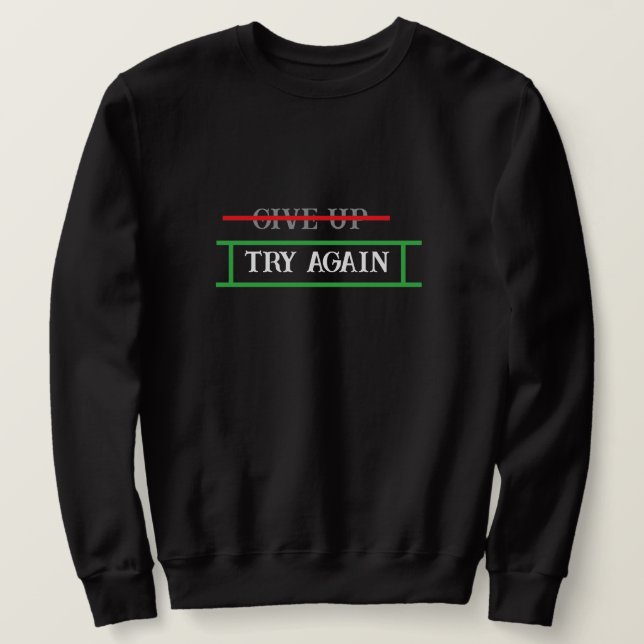 beschreiben Sie Ihre Denkweise durch Ihre Kleidung Sweatshirt (Design vorne)