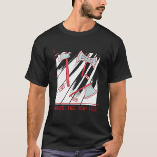 Beschriften Sie Ihre Achsen Immer Mittelalterliche T-Shirt