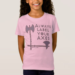 Beschriften Sie Ihre Äxte lustiges Mathe T-Shirt