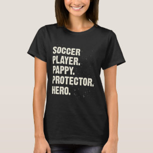 Beschützer Held Fußballspieler Pappy Fußballfan Da T-Shirt
