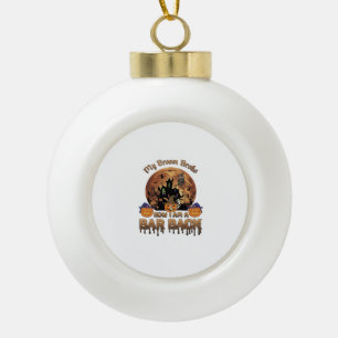 Besen Brach Bar Rückseite Halloween Spukhaus Hexe Keramik Kugel-Ornament