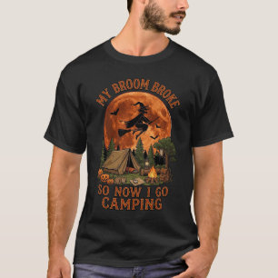 Besen brach Halloween Hexe Camping Zelt Lagerfeuer T-Shirt