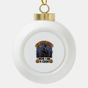 Besen Brach Hexe Halloween Koch Pun_1 Keramik Kugel-Ornament