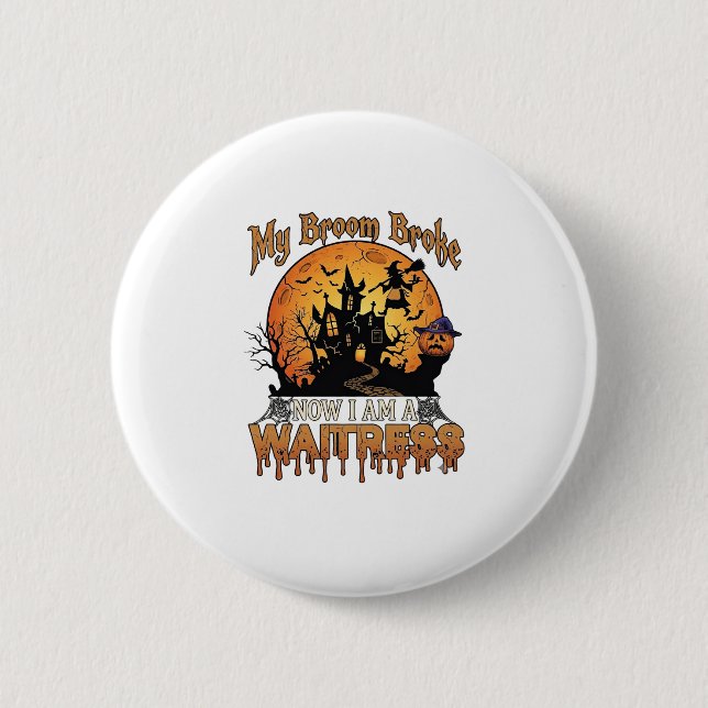 Besen Brach Kellnerin Halloween Hexe Spukhaus Button (Vorderseite)