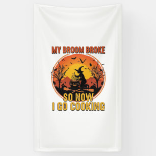 Besen kaputt, also geh jetzt kochen Halloween_1 Banner