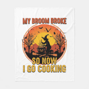 Besen kaputt, also geh jetzt kochen Halloween_1 Fleecedecke