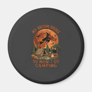 Besen kaputt Halloween Hexe Camping Zelt Lagerfeue Magnet