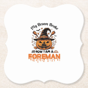 Besen kaputt jetzt bin ich Vorarbeiter Halloween-K Untersetzer