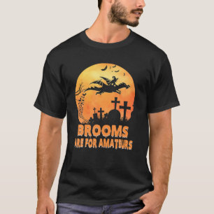 Besen sind für Amateure, die den Drachenschwarm re T-Shirt