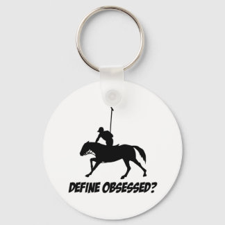 besessen von Pferdepolo Schlüsselanhänger