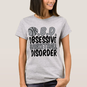 Besessene Basketball-Störung T-Shirt