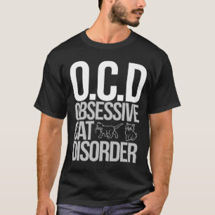 Besessene Katzen-Störung T-Shirt