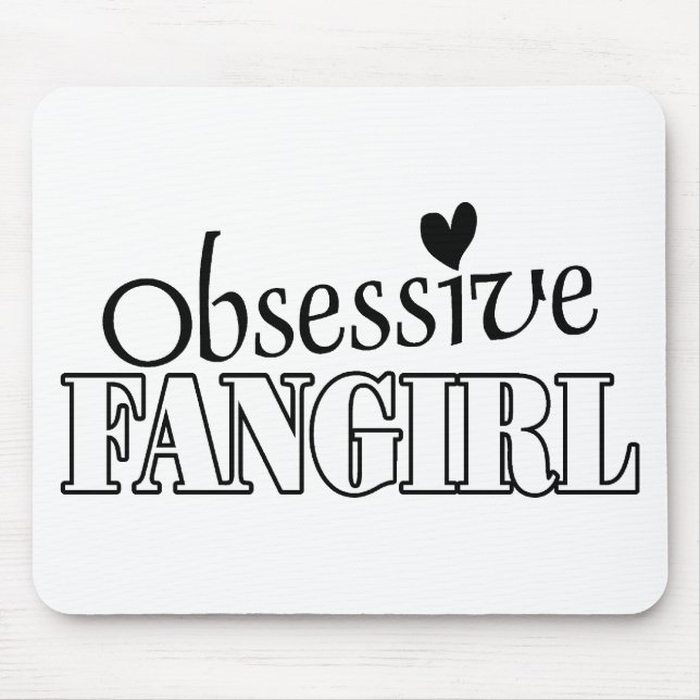 Besessenes Fangirl Mousepad (Vorne)