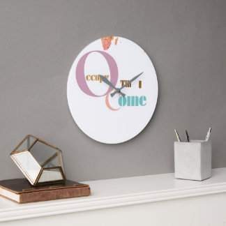 Besetze bis ich komme | Moderne Wanduhr