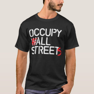 Besetzen Sie alle Straßen - weißen T - Shirt
