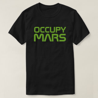 "BESETZEN SIE MARS " T-Shirt