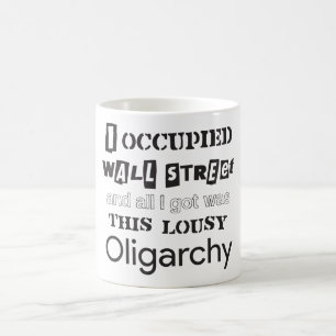 Besetzt Wall Street und Oligarchie Got Kaffeetasse