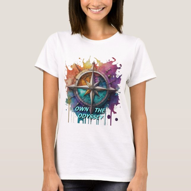 Besitze die Odyssey. Navigiere deine Träume! T-Shirt (Vorderseite)