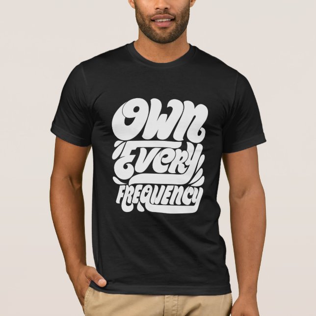 Besitze jede Frequenz2 T-Shirt (Vorderseite)