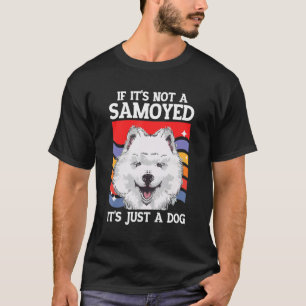 Besitzer des Samoyed Dog Samoyeds Es ist ein Samoy T-Shirt