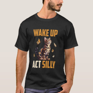 Besitzer einer Bengal Katze AUFWACHEN TUE ALBERN L T-Shirt
