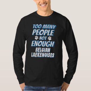 Besitzer eines belgischen Laekenoi-Hunderassen-Hun T-Shirt