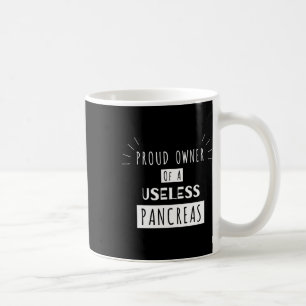 Besitzer eines nutzlosen Pankreas-Spaß Diabetikers Kaffeetasse