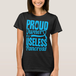 Besitzer eines nutzlosen Pankreasdiabetes T-Shirt