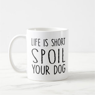 Besitzer-Geschenk für Hunde - Das Leben ist kurz, Kaffeetasse