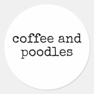 Besitzer von Kaffee und Poodles Runder Aufkleber