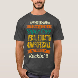Besondere Bildung Paraprofessional T-Shirt
