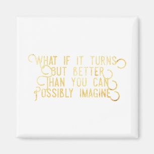 Besser als du dir vorstellen kannst - Magnet