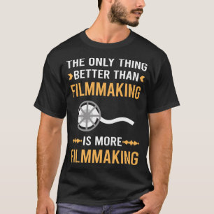 Besser als Filmemachen Filmemacher Film Machen T-Shirt