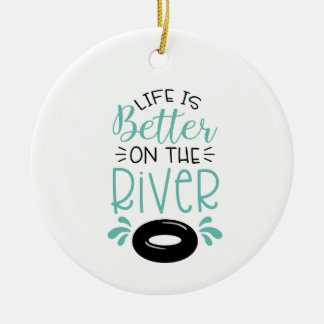 Besser am Fluss Keramik Ornament