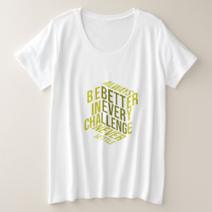 Besser durch Herausforderung, aufgebaut durch jede Große Größe T-Shirt