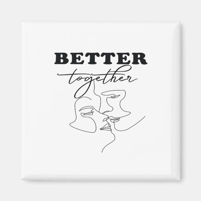 Besser gemeinsam Küssendes romantisches Design  Magnet (Vorne)