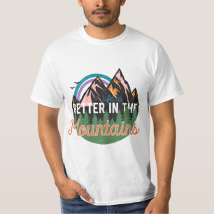 Besser im Abenteuer-T - Shirt der Berge