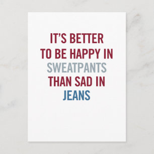 Besser, in Schweiß glücklich zu sein als in Jeans Postkarte