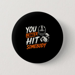 Besser jemanden lustig passendes Familien-Football Button